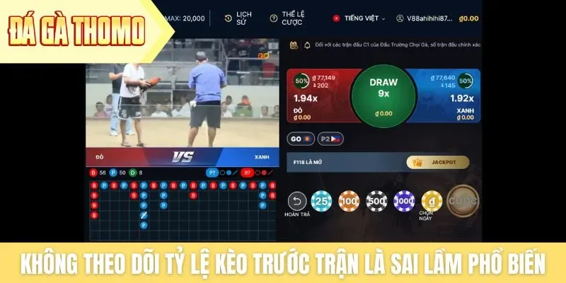 Không theo dõi tỷ lệ kèo cược trước trận là sai lầm phổ biến